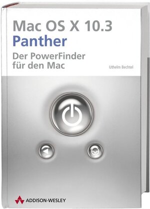 Buchcover Mac OS X 10.3 Panther | Uthelm Bechtel | EAN 9783827320971 | ISBN 3-8273-2097-6 | ISBN 978-3-8273-2097-1