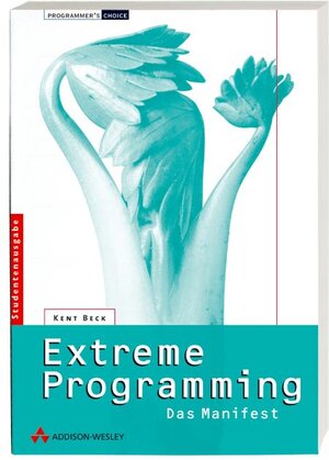 Extreme Programming. Das Manifest