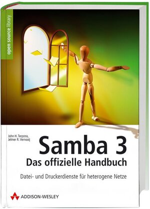 Samba 3 - das offizielle Handbuch: Datei- und Druckdienste für heterogene Netze (Open Source Library)