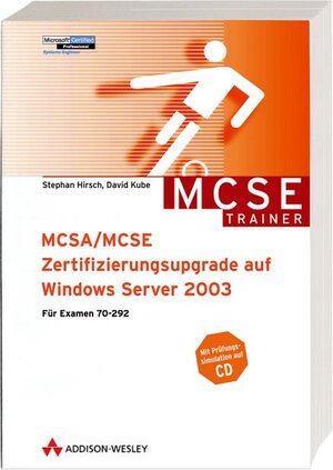 MCSA/MCSE-Zertifizierungsupgrade auf Windows Server 2003. Für Examen 70-292, m. CD-ROM