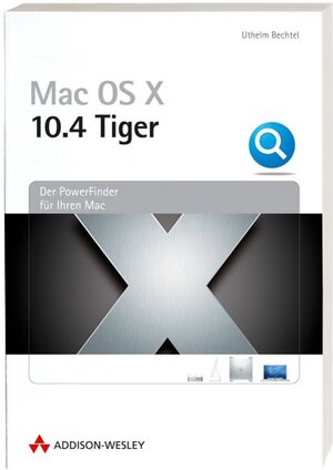 Apple Mac OS X 10.4 Tiger. Der Powerfinder für Ihren Mac.