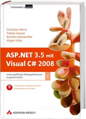 ASP.NET 3.5 mit Visual C# 2008. Leistungsfähige Webapplikationen programmieren