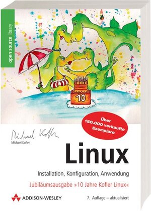 Linux. Installation, Konfiguration, Anwendung, mit 2 DVD-ROM