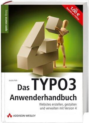 Das TYPO3-Anwenderhandbuch. Websites erstellen, gestalten und verwalten mit Version 4