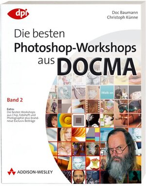 Die besten Photoshop-Workshops aus DOCMA - Band 2