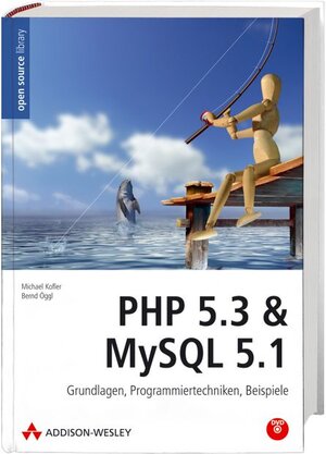 Buchcover PHP 5.3 & MySQL 5.1 | Michael Kofler | EAN 9783827326331 | ISBN 3-8273-2633-8 | ISBN 978-3-8273-2633-1