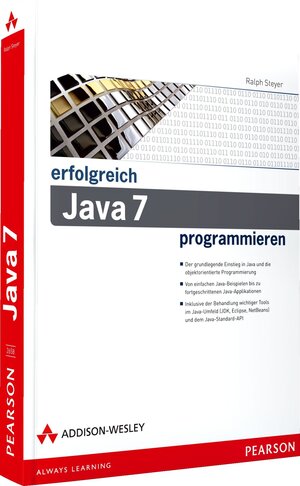 Buchcover Erfolgreich Java 7 programmieren | Ralph Steyer | EAN 9783827326584 | ISBN 3-8273-2658-3 | ISBN 978-3-8273-2658-4