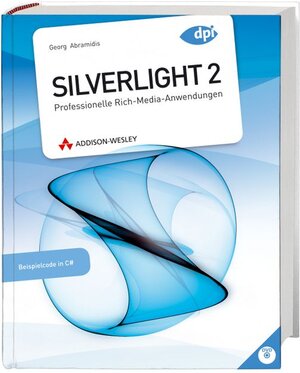 Buchcover Silverlight 2 | Georg Abramidis | EAN 9783827326607 | ISBN 3-8273-2660-5 | ISBN 978-3-8273-2660-7