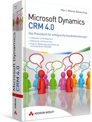 Buchcover Microsoft Dynamics CRM 4.0 | Marc J. Wolenik | EAN 9783827328250 | ISBN 3-8273-2825-X | ISBN 978-3-8273-2825-0