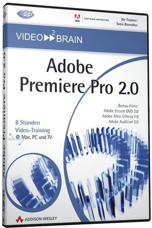 Buchcover Adobe Premiere Pro 2.0 | EAN 9783827360274 | ISBN 3-8273-6027-7 | ISBN 978-3-8273-6027-4
