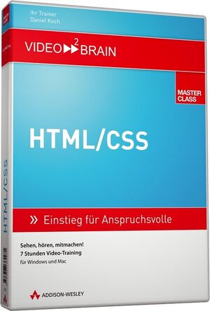 Buchcover HTML/CSS - Video-Training | Daniel Koch | EAN 9783827362971 | ISBN 3-8273-6297-0 | ISBN 978-3-8273-6297-1