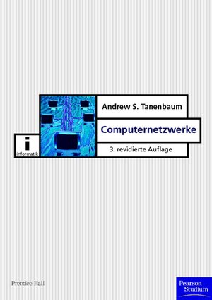 Buchcover Computernetzwerke | Andrew S. Tanenbaum | EAN 9783827370112 | ISBN 3-8273-7011-6 | ISBN 978-3-8273-7011-2