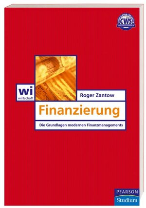 Finanzierung: Die Grundlagen modernen Finanzmanagements (Pearson Studium - Economic BWL)