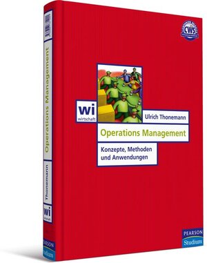 Operations Management: Konzepte, Methoden und Anwendungen (Pearson Studium - Economic BWL)