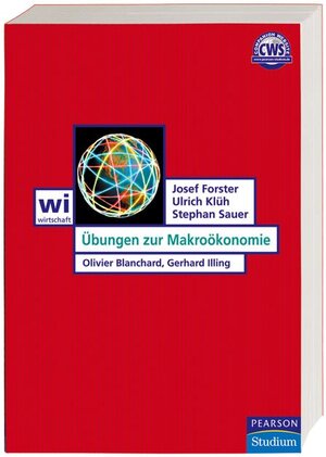 Übungen zur Makroökonomie: zu Olivier Blanchard, Gerhard Illing (Pearson Studium - Economic VWL)