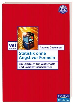 Statistik ohne Angst vor Formeln (Pearson Studium - Economic BWL)