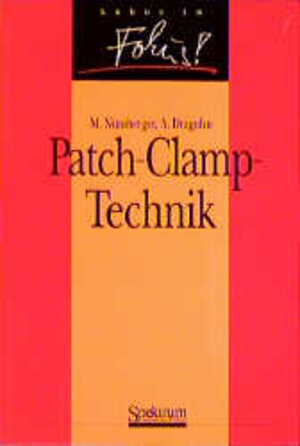 Buchcover Patch-Clamp-Technik | Markus Numberger | EAN 9783827400239 | ISBN 3-8274-0023-6 | ISBN 978-3-8274-0023-9