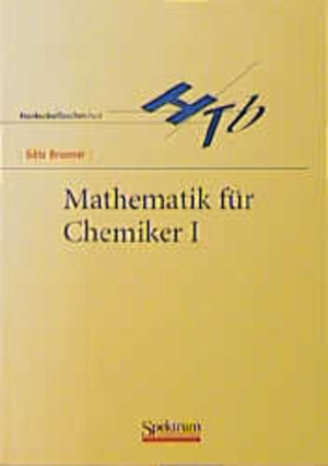 Buchcover Mathematik für Chemiker I | Götz Brunner | EAN 9783827400666 | ISBN 3-8274-0066-X | ISBN 978-3-8274-0066-6