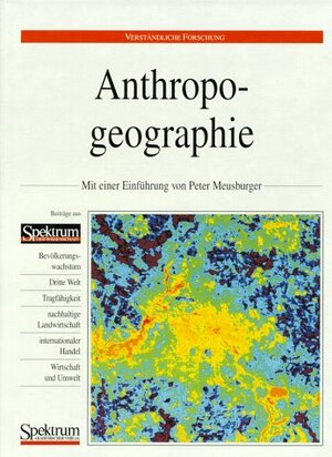 Anthropogeographie: Wirtschaft, Gesellschaft und Raum