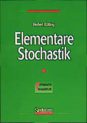 Buchcover Elementare Stochastik | Herbert Kütting | EAN 9783827402004 | ISBN 3-8274-0200-X | ISBN 978-3-8274-0200-4