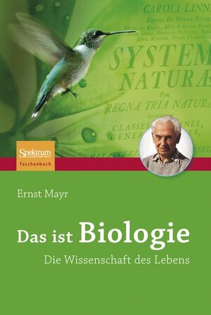 Buchcover Das ist Biologie | Ernst Mayr | EAN 9783827402707 | ISBN 3-8274-0270-0 | ISBN 978-3-8274-0270-7