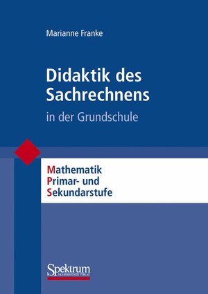 Buchcover Didaktik des Sachrechnens in der Grundschule | Marianne Franke | EAN 9783827403865 | ISBN 3-8274-0386-3 | ISBN 978-3-8274-0386-5