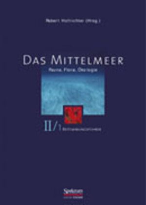 Das Mittelmeer, Bd.2/1, Bestimmungsführer: Fauna, Flora, Ökologie (Sav Biologie)