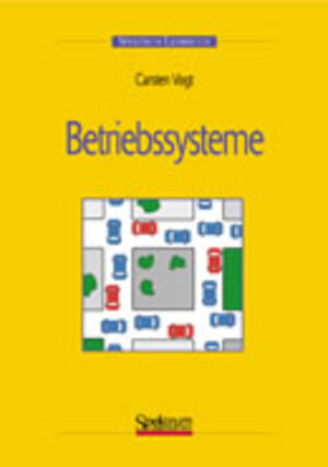 Buchcover Betriebssysteme | Carsten Vogt | EAN 9783827411174 | ISBN 3-8274-1117-3 | ISBN 978-3-8274-1117-4
