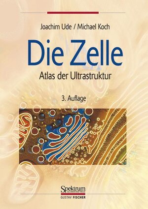 Buchcover Die Zelle | Joachim Ude | EAN 9783827411730 | ISBN 3-8274-1173-4 | ISBN 978-3-8274-1173-0