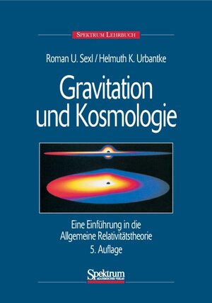 Buchcover Gravitation und Kosmologie | Helmuth Urbantke | EAN 9783827413420 | ISBN 3-8274-1342-7 | ISBN 978-3-8274-1342-0