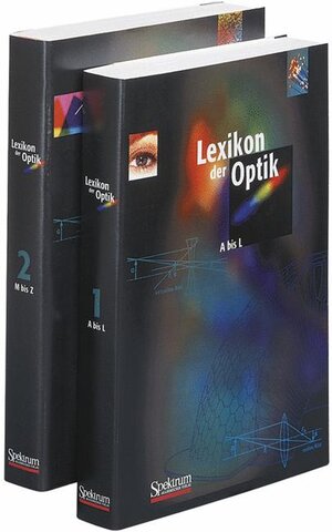 Lexikon der Optik - Sonderausgabe: Gesamtausgabe in zwei Bänden: 2 Bde. (Sav Physik/Astronomie)