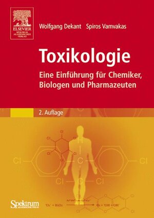 Buchcover Toxikologie | Wolfgang Dekant | EAN 9783827414526 | ISBN 3-8274-1452-0 | ISBN 978-3-8274-1452-6
