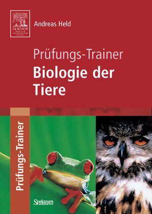 Buchcover Prüfungs-Trainer Biologie der Tiere | Andreas Held | EAN 9783827414748 | ISBN 3-8274-1474-1 | ISBN 978-3-8274-1474-8