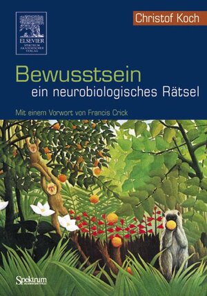 Buchcover Bewusstsein - ein neurobiologisches Rätsel | Christof Koch | EAN 9783827415783 | ISBN 3-8274-1578-0 | ISBN 978-3-8274-1578-3