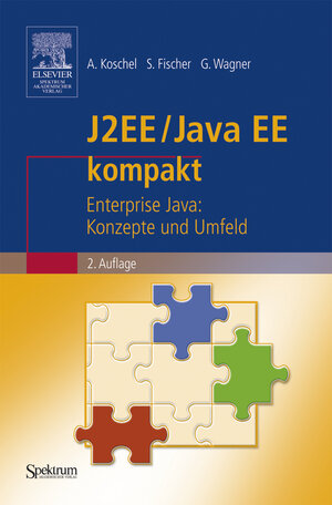 Buchcover J2EE / Java EE kompakt | Arne Koschel | EAN 9783827415929 | ISBN 3-8274-1592-6 | ISBN 978-3-8274-1592-9