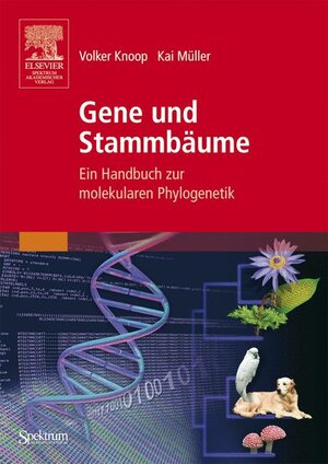 Gene und Stammbäume: Ein Handbuch zur molekularen Phylogenetik