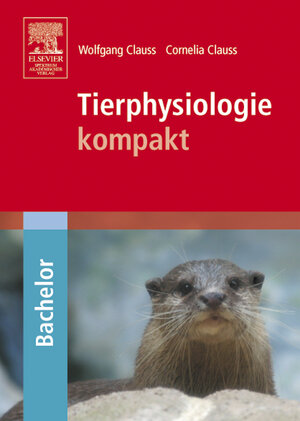 Buchcover Tierphysiologie kompakt | Wolfgang Clauss | EAN 9783827416612 | ISBN 3-8274-1661-2 | ISBN 978-3-8274-1661-2