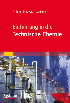 Buchcover Einführung in die Technische Chemie | Arno Behr | EAN 9783827421951 | ISBN 3-8274-2195-0 | ISBN 978-3-8274-2195-1