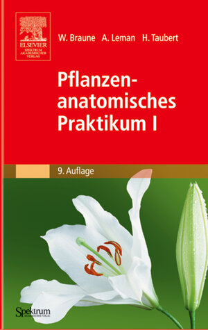Buchcover Pflanzenanatomisches Praktikum I | Wolfram Braune | EAN 9783827422903 | ISBN 3-8274-2290-6 | ISBN 978-3-8274-2290-3