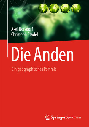 Buchcover Die Anden | Axel Borsdorf | EAN 9783827424570 | ISBN 3-8274-2457-7 | ISBN 978-3-8274-2457-0