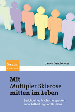 Buchcover Mit Multipler Sklerose mitten im Leben | Jaron Bendkower | EAN 9783827424907 | ISBN 3-8274-2490-9 | ISBN 978-3-8274-2490-7