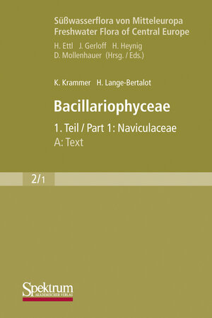 Buchcover Süßwasserflora von Mitteleuropa, Bd. 02/1: Bacillariophyceae, 1. Teil: Naviculaceae, A: Text; B: Tafeln | Kurt Krammer | EAN 9783827426154 | ISBN 3-8274-2615-4 | ISBN 978-3-8274-2615-4
