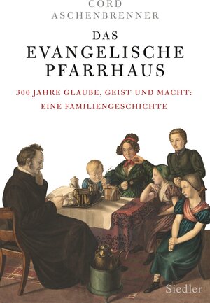 Buchcover Das evangelische Pfarrhaus | Cord Aschenbrenner | EAN 9783827500137 | ISBN 3-8275-0013-3 | ISBN 978-3-8275-0013-7