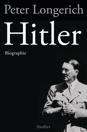 Buchcover Hitler | Peter Longerich | EAN 9783827500601 | ISBN 3-8275-0060-5 | ISBN 978-3-8275-0060-1