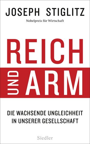 Buchcover Reich und Arm | Joseph Stiglitz | EAN 9783827500687 | ISBN 3-8275-0068-0 | ISBN 978-3-8275-0068-7