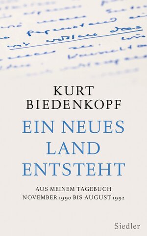 Buchcover Ein neues Land entsteht | Kurt H. Biedenkopf | EAN 9783827500724 | ISBN 3-8275-0072-9 | ISBN 978-3-8275-0072-4