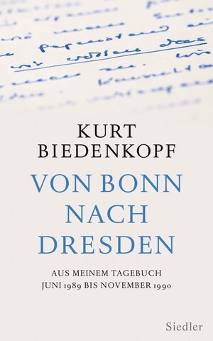 Buchcover Von Bonn nach Dresden | Kurt H. Biedenkopf | EAN 9783827500779 | ISBN 3-8275-0077-X | ISBN 978-3-8275-0077-9