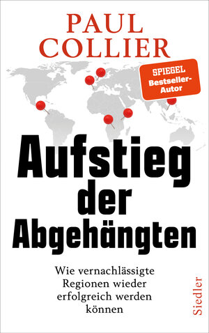 Buchcover Aufstieg der Abgehängten | Paul Collier | EAN 9783827501011 | ISBN 3-8275-0101-6 | ISBN 978-3-8275-0101-1