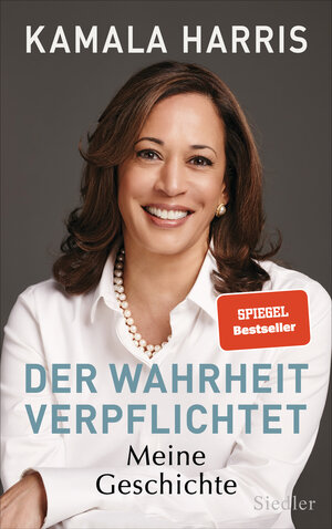 Buchcover Der Wahrheit verpflichtet | Kamala Harris | EAN 9783827501530 | ISBN 3-8275-0153-9 | ISBN 978-3-8275-0153-0