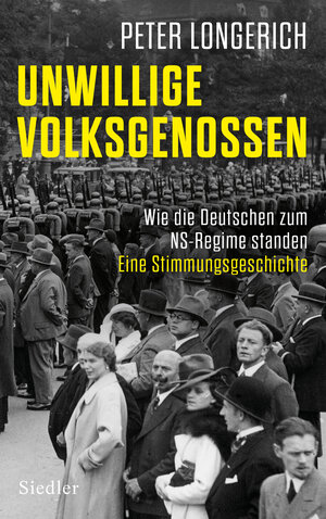 Buchcover Unwillige Volksgenossen | Peter Longerich | EAN 9783827501837 | ISBN 3-8275-0183-0 | ISBN 978-3-8275-0183-7